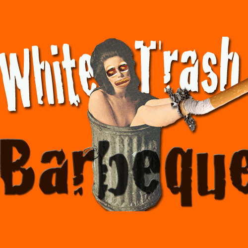 Tim Karr - White Trash BBQ